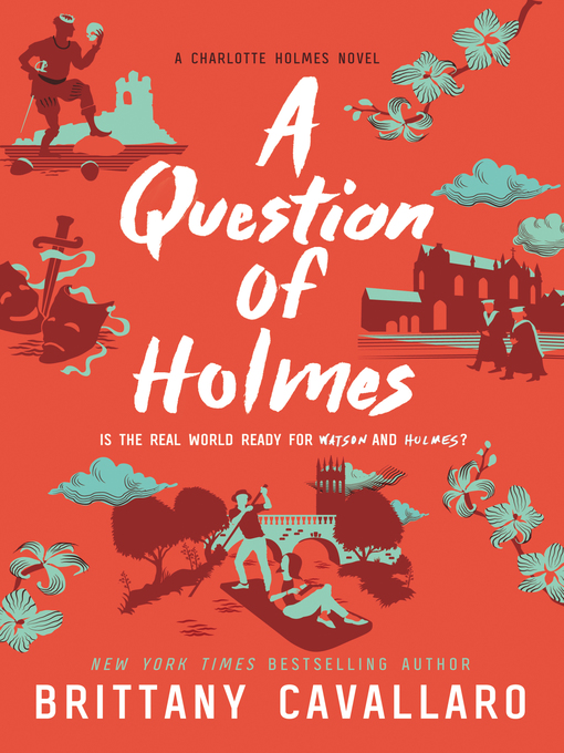 Title details for A Question of Holmes by Brittany Cavallaro - Wait list